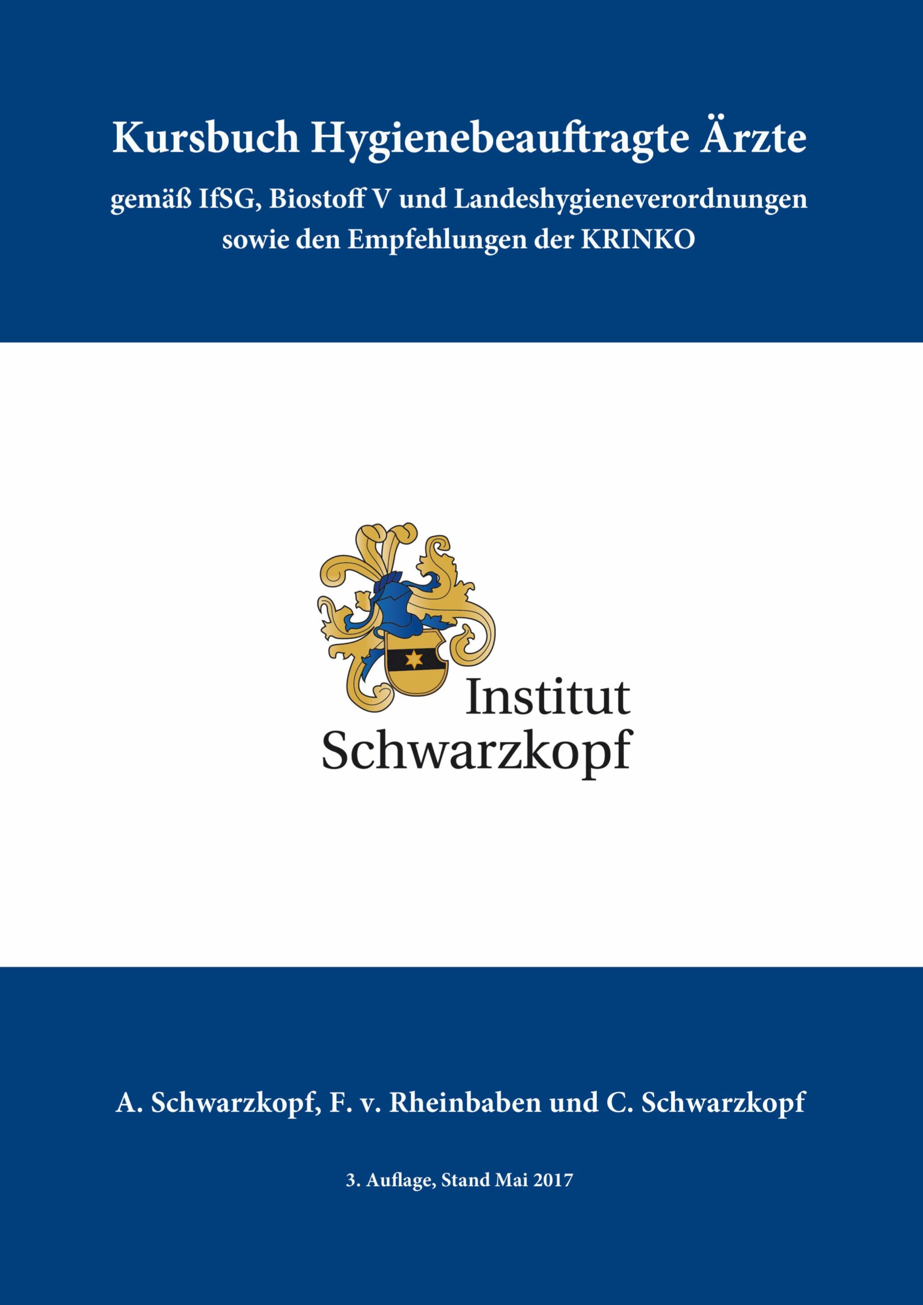 Kursbuch Hygienebeauftragte Ärzte – gemäß KRINKO, IfSG und Landeshygieneverordnungen
