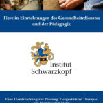 Tiere in Einrichtungen des Gesundheitsdienstes und der Pädagogik